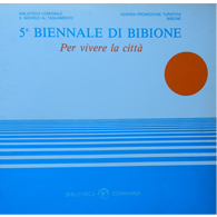 5 Biennale di Bibione - Per vivere la città